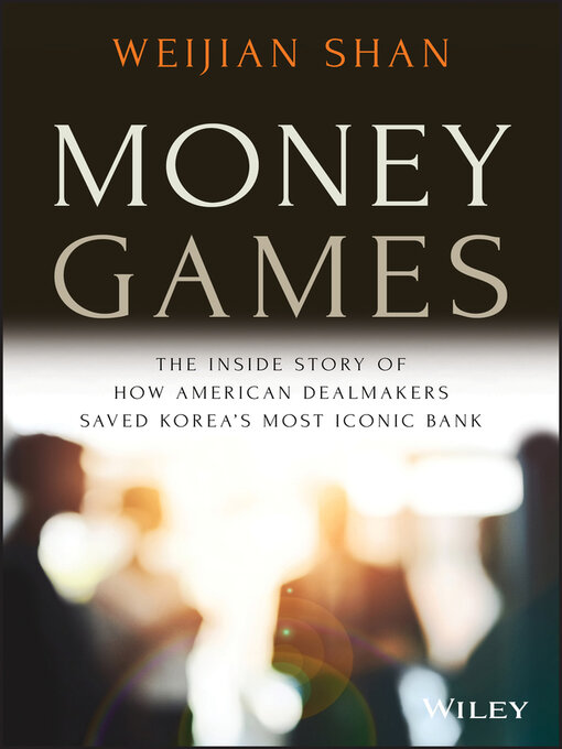 Title details for Money Games by Weijian Shan - Available